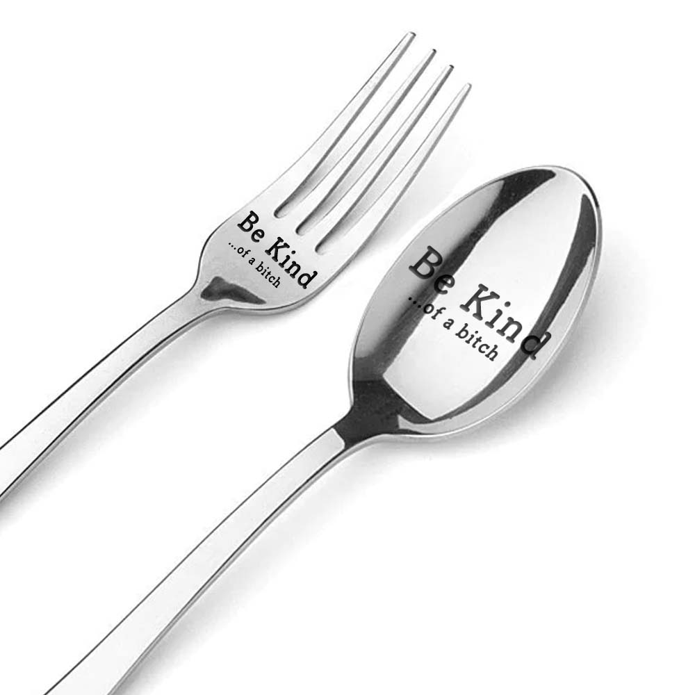 Be Kind...Of A Bi♥ch - Engraved Stainless Steel Utensils