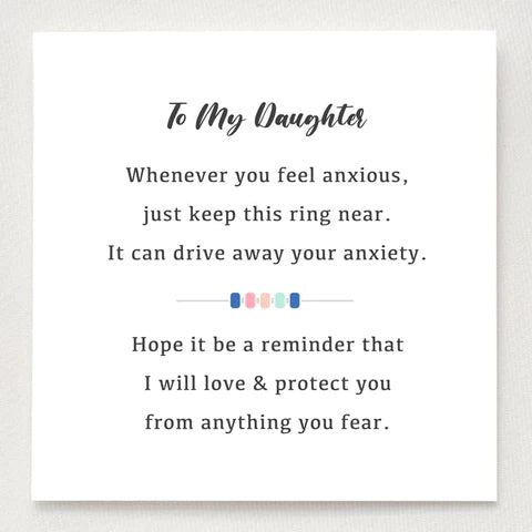 To My Daughter - Anxiety Release Ring