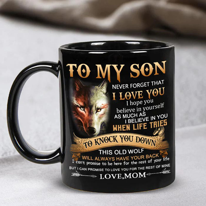 Mom To Son - Never Forget I Love You - Coffee Mug - A864