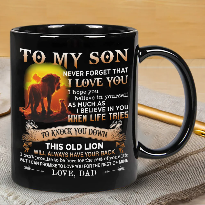 Dad To Son - Never Forget I Love You - Coffee Mug - A866