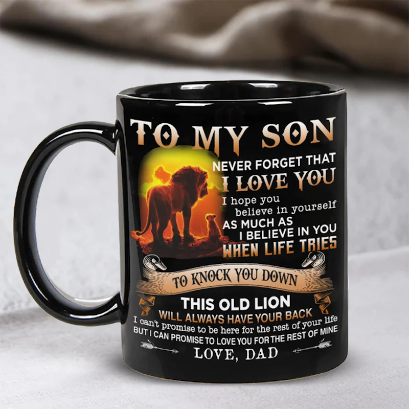 Dad To Son - Never Forget I Love You - Coffee Mug - A866