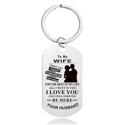 To My Wife - I Love You And I Will Forever Be Here - Inspirational Keychain - A913