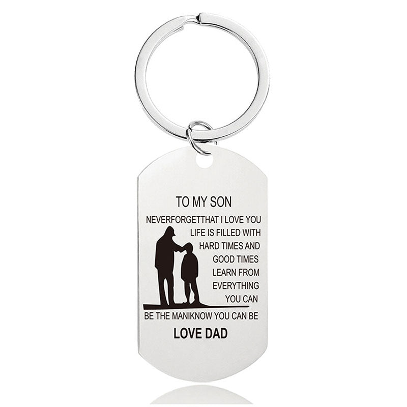 Never Forget That I Love You - Inspirational Keychain