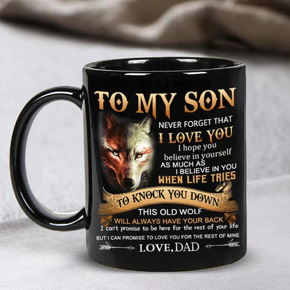 Dad To Son - Never Forget I Love You - Coffee Mug - A864