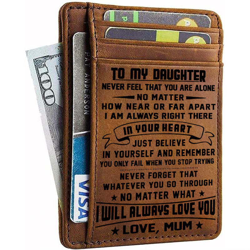 Mum To Daughter - No Matter What I Will Always Love You - Card Wallet