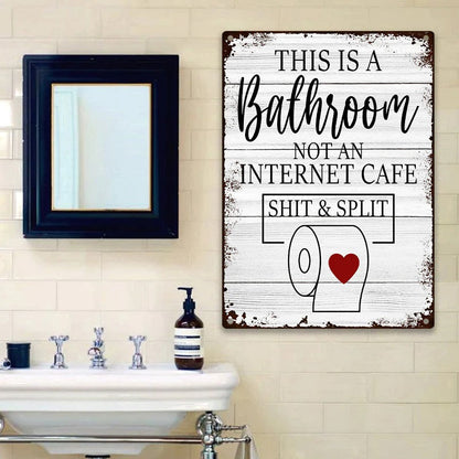 Funny Sarcastic Metal Tin Sign Bathroom Decor Wall Decor Signs This Is Bathroom Not An Internet