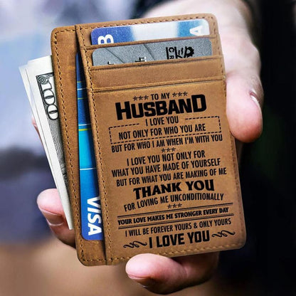 To My Husband - Thank You For Loving Me Unconditionally - Card Wallet