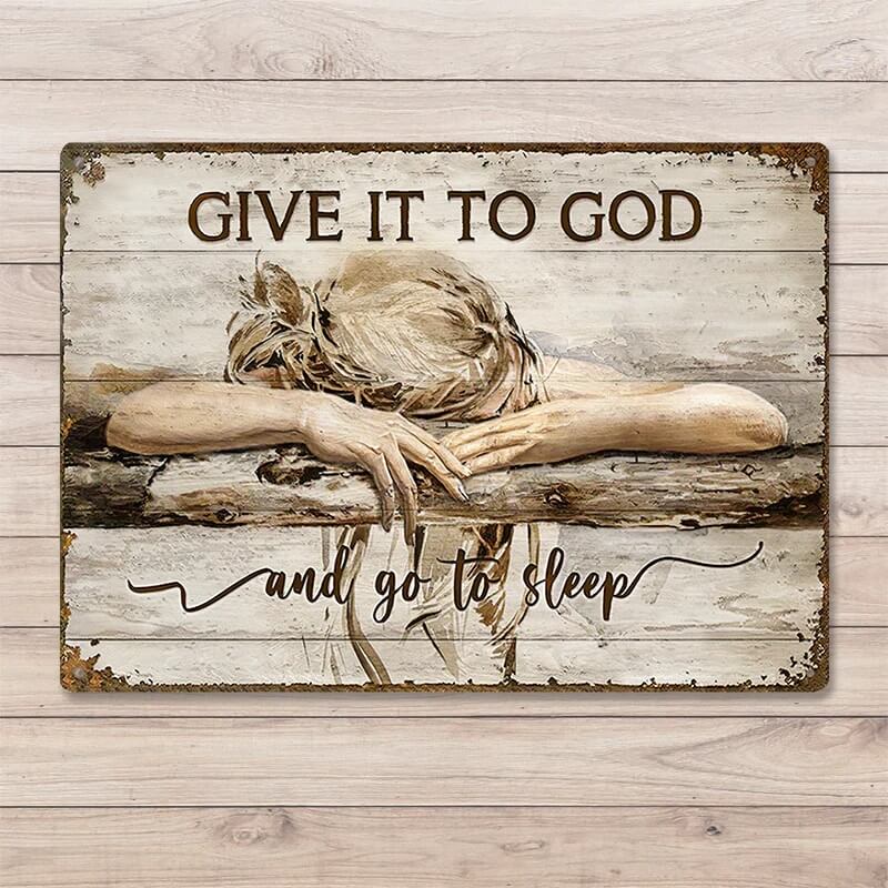 Give It To God And Go To Sleep Metal Sign Decor Vintage Tin Signs, Jesus Christian Wall Art Decor
