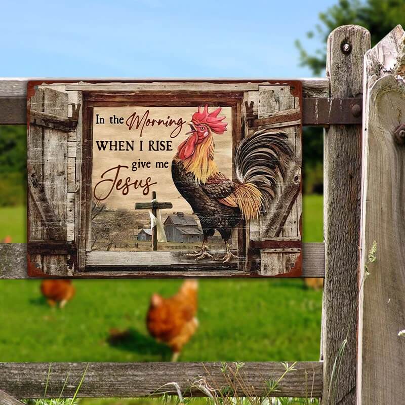Chickens On Farm In The Morning When I Rise Farmhouse Retro Metal Sign Vintage Sign Home Decor Room Decor