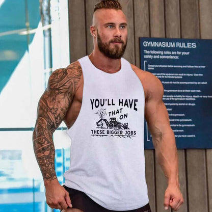 "You'll Have That On These Bigger Jobs" Sleeveless Tank Top
