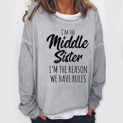 I Am The Middle Sister Funny Crew Neck Casual Letter Sweatshirts