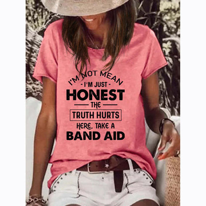 I'm Not Mean I'm Just Honest The Truth Hurts Casual T-Shirt