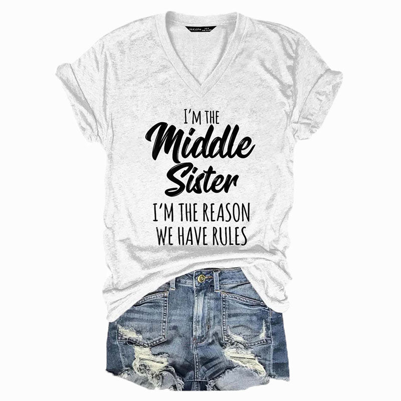 I'm the Middle Sister Rules Don't Apply To Me Funny T-shirts