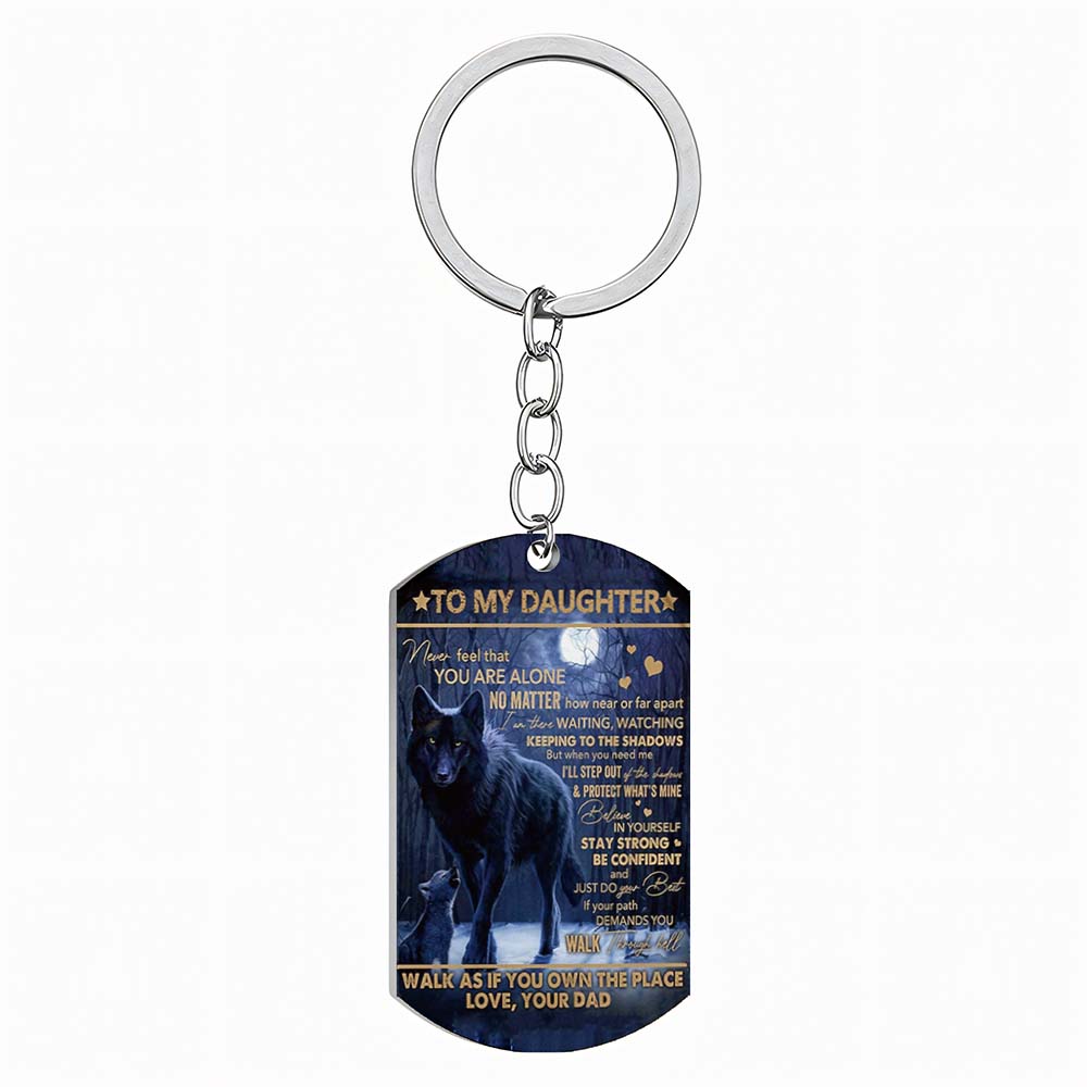 Dad To Daughter - Never Feel That You Are Alone - Wolf Multi Colors Personalized Keychain - A884