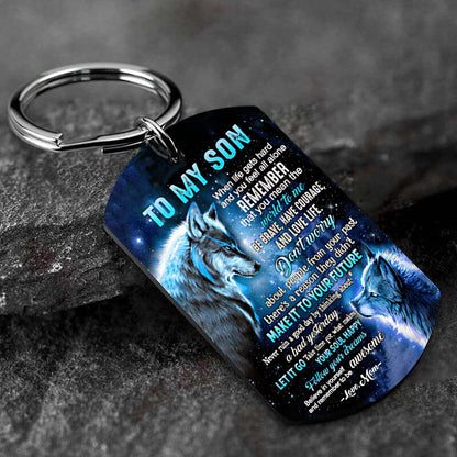 Mom To Son - Let It Go - Wolf Multi Colors Personalized Keychain - A882